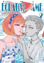 Éclat(s) d'âme T.2 Manga