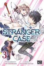 Stranger Case # 3