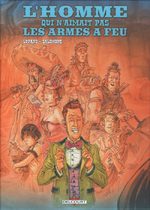 L'homme qui n'aimait pas les armes à feu 1