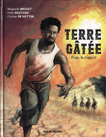Terre gâtée 1