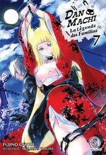 DanMachi – La légende des Familias 7 Light novel