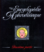 Encyclopédie aphrodisiaque # 2