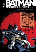 couverture, jaquette Batman - Meurtrier et Fugitif TPB hardcover (cartonnée) 2