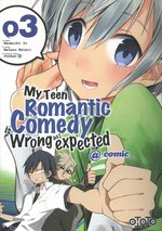 My Teen Romantic Comedy is wrong as I expected 3 Manga