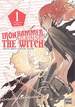 couverture, jaquette Iron Hammer Against the Witch 1