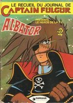 Le journal de Captain Fulgur - Albator 1