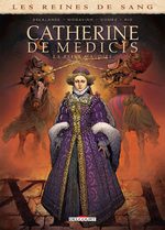 Les reines de sang - Catherine de Médicis, la reine maudite # 2