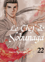 Le Chef de Nobunaga 22 Manga