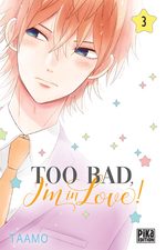 Too bad, I'm in love!  3 Manga