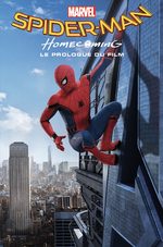 Marvel Cinematic Universe - Spider-Man Homecoming - Prélude 1