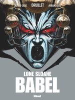 Lone Sloane - Babel 1