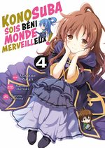 Konosuba - Sois Béni Monde Merveilleux 4 Manga