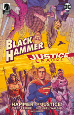 Black Hammer / Justice League - Hammer of Justice ! # 1