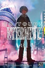 To your eternity 13 Manga