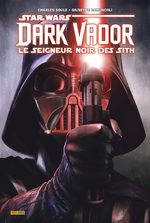 Star Wars - Dark Vador - Le Seigneur Noir des Sith 1