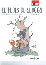 Le blues de Sluggy 1