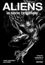 Aliens - La Série Originale 3