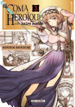 Coma Héroique dans un Autre Monde T.3 Manga
