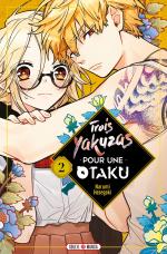 Trois Yakuzas Pour Une Otaku 2 Manga