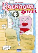 Ragnagna et Moi T.2 Manga