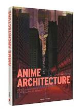 Anime Architecture 1 Ouvrage sur le manga