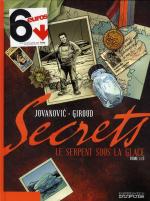 Secrets, Le Serpent sous la glace 1