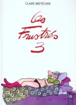 Les frustrés 3