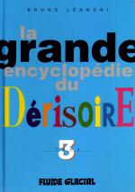 La grande encyclopédie du dérisoire # 3