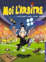 Moi, l'arbitre # 1