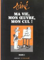 Ma vie, mon œuvre, mon cul ! # 3