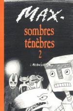 Sombres ténèbres 2