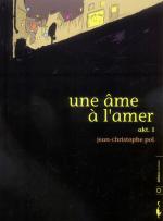 Une âme à l'amer 1