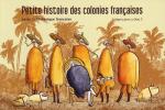 Petite histoire des colonies françaises # 1