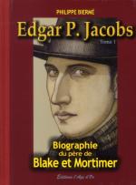 Edgar P. Jacobs - Biographie du père de Blake et Mortimer # 1