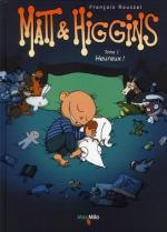 Matt et Higgins # 1