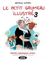 Le petit grumeau illustré # 3