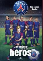 Paris Saint-Germain - L'aventure dont tu es le héros 1