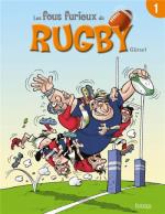 Les fous furieux du rugby # 1