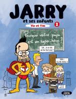 Jarry et ses enfants Vic et Tim 2