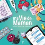 Ma vie de maman 1