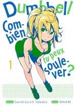 Dumbbell : Combien tu peux soulever ? 1 Manga