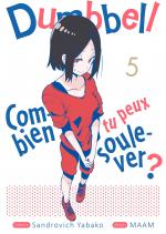 Dumbbell : Combien tu peux soulever ? 5 Manga