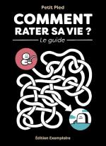 Comment rater sa vie ? 1