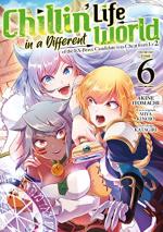 Chillin' Life in a Different World 6 Manga