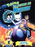 Pokémon - Téléfilm 1 - Le Retour de Mewtwo 1 Téléfilm