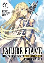 Failure Frame: I Became the Strongest and Annihilated Everything With Low-Level Spells 1