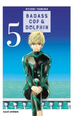 Badass Cop & Dolphin 5 Manga