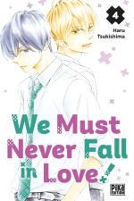 We Must Never Fall in Love! 4 Manga