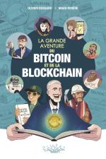 La Grande aventure du bitcoin et de la blockchain 0