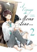 À l’image de Mona Lisa… T.2 Manga